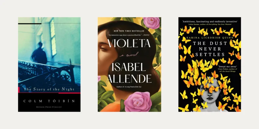 3 book covers on an off-white background. The books are The Story of the Night, Violeta and The Dust Never Settles.